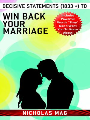 cover image of Decisive Statements (1833 +) to Win Back Your Marriage
